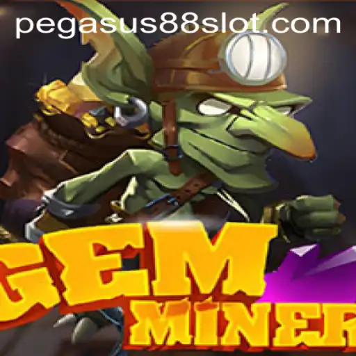GemMiner: Unearth a World of Adventure with PEGASUS88